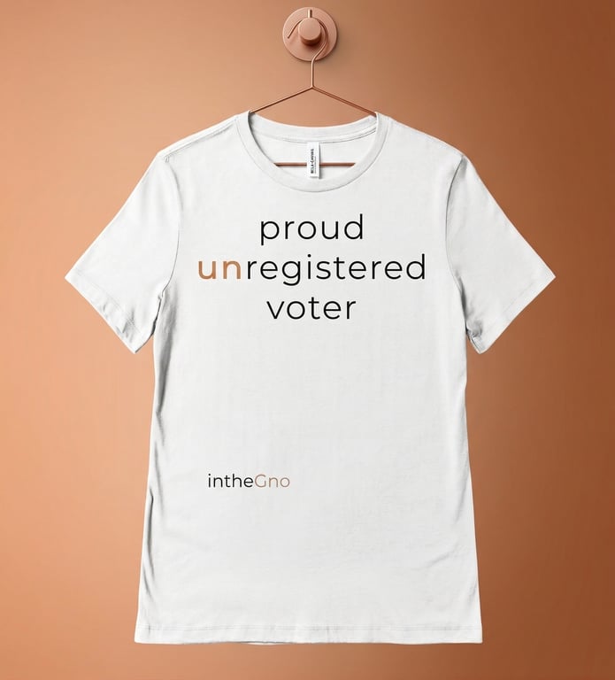 Proud Unregistered Voter tee